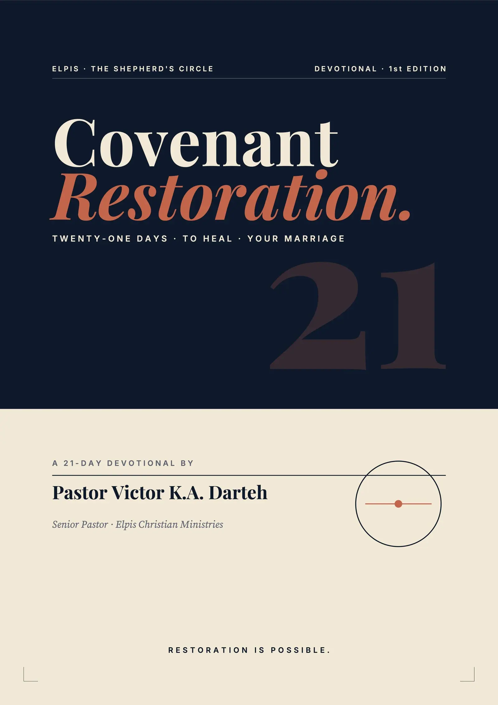 Cover of Covenant Restoration: 21 days to healing your marriage, by Pastor Victor K.A. Darteh
